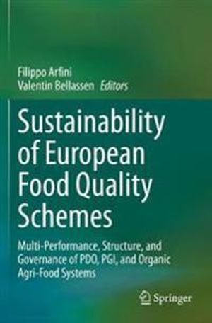 Sustainability of European Food Quality Schemes: Multi-Performance, Structure, and Governance of PDO, PGI, and Organic Agri-Food | 1:a upplagan