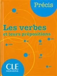 Les verbes et leurs prépositions | 1:a upplagan