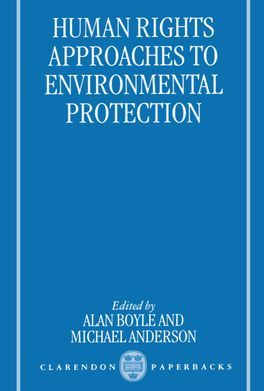 Human Rights Approaches to Environmental Protection | 0:e upplagan