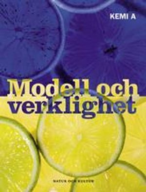 Modell och verklighet. Kemi A |  2:e upplagan