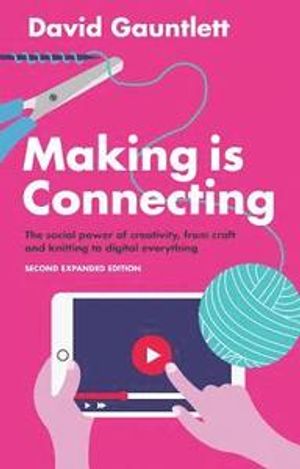 Making Is Connecting