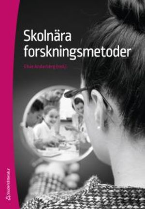 Skolnära forskningsmetoder | 1:a upplagan