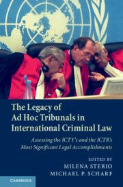 The Legacy of Ad Hoc Tribunals in International Criminal Law | 1:a upplagan