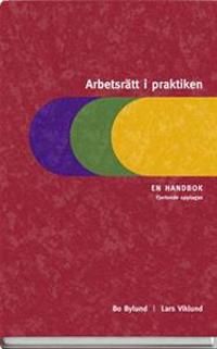 Arbetsrätt i praktiken  : en handbok | 14:e upplagan