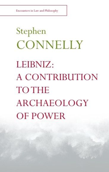 Leibniz: A Contribution to the Archaeology of Power | 0:e upplagan
