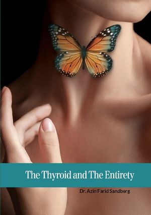 The Thyroid and The Entirety | 1:a upplagan