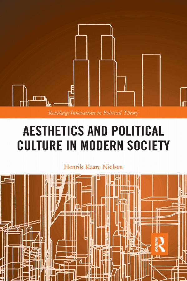 Aesthetics and Political Culture in Modern Society | 1:a upplagan
