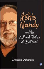 Ashis Nandy and the Cultural Politics of Selfhood
