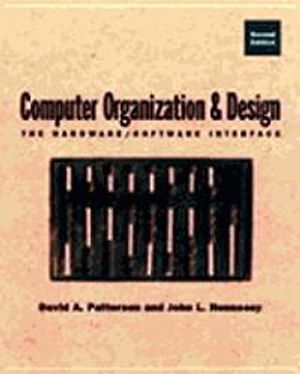 Computer Organization and Design : The Hardware/Software Interface |  2:e upplagan