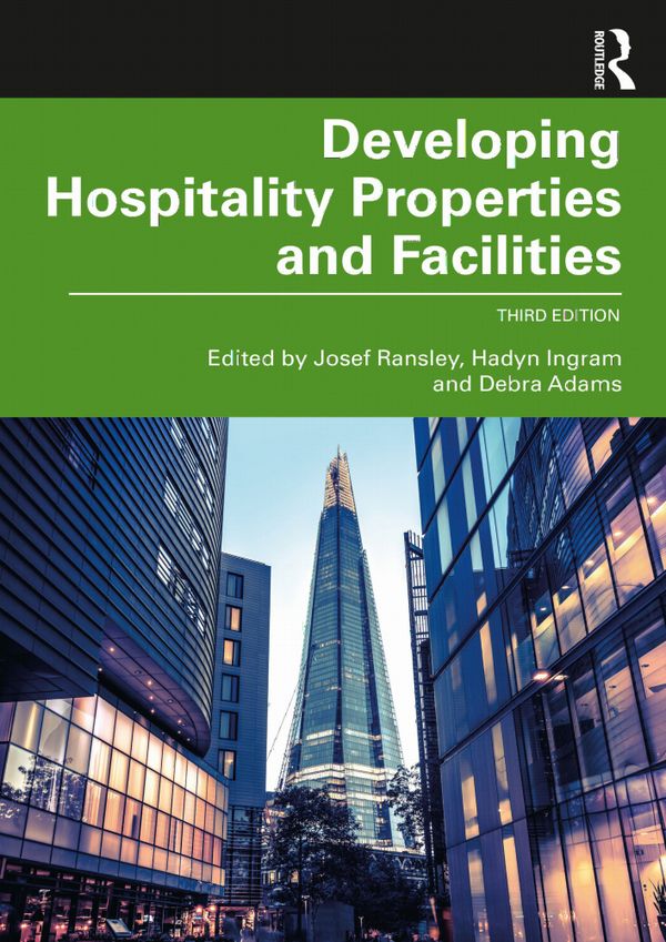 Developing Hospitality Properties and Facilities | 0:e upplagan