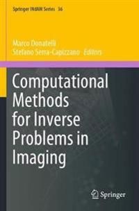 Computational Methods for Inverse Problems in Imaging