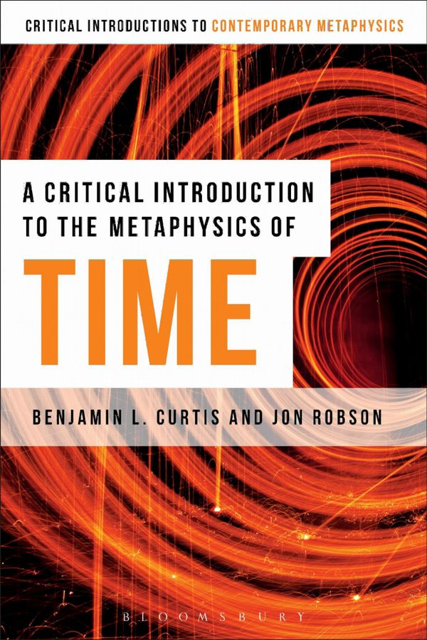 A Critical Introduction to the Metaphysics of Time | 0:e upplagan