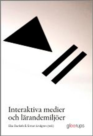 Interaktiva medier och lärandemiljöer | 1:a upplagan