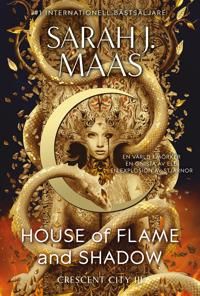 House of Flame and Shadow : Svensk utgåva | 0:e upplagan