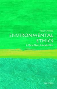 Environmental Ethics: A Very Short Introduction | 0:e upplagan