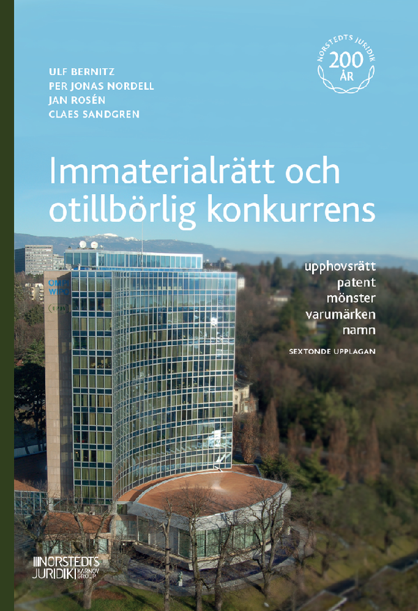 Immaterialrätt och otillbörlig konkurrens : upphovsrätt - patent - mönster | 16:e upplagan