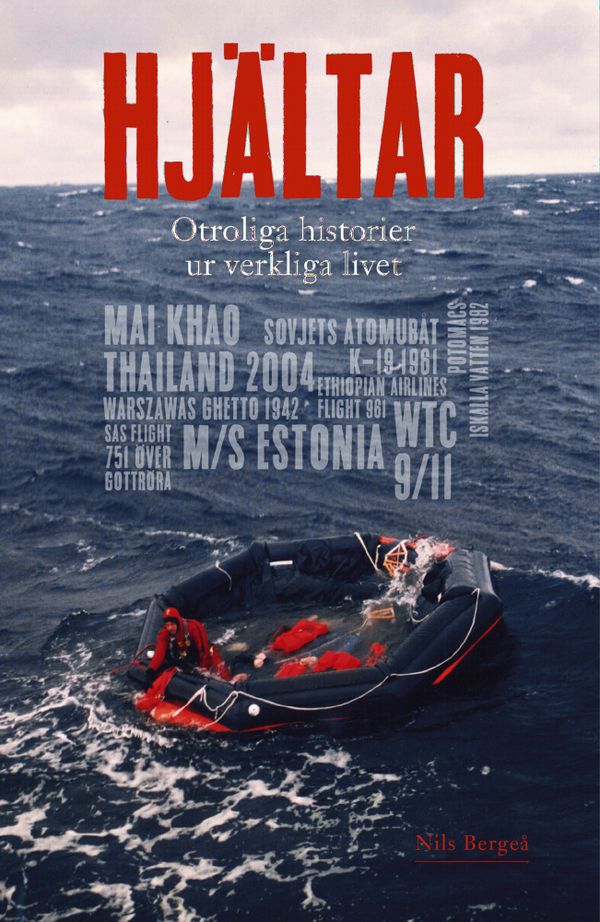 Hjältar - otroliga historier ur verkliga livet | 0:e upplagan