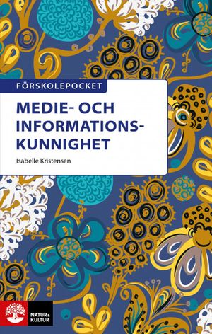 Förskolepocket Medie- och informationskunnighet | 1:a upplagan