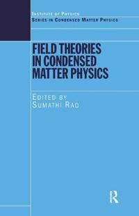 Field Theories in Condensed Matter Physics | 1:a upplagan