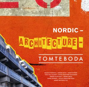 Nordic Architecture - Tomteboda | 1000:e upplagan