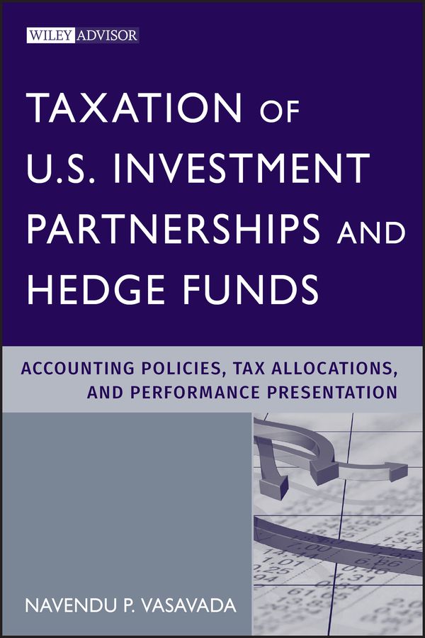 Taxation of US Investment Partnerships and Hedge Funds: Accounting Policies | 1:a upplagan