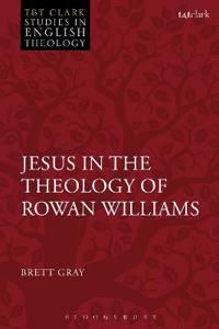 Jesus in the theology of rowan williams | 0:e upplagan