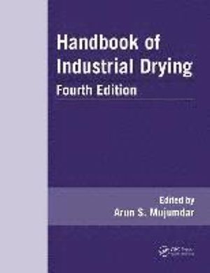 Handbook of industrial drying, fourth edition