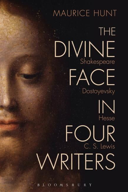 Divine face in four writers - shakespeare, dostoyevsky, hesse, and c. s. le | 0:e upplagan