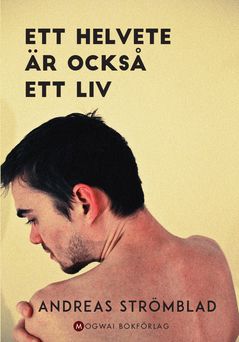Ett helvete är också ett liv | 0:e upplagan