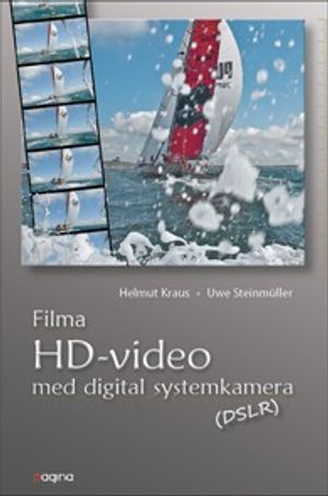 Filma HD Video med digital systemkamera | 1:a upplagan