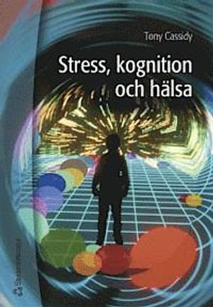 Stress, kognition och hälsa | 1:a upplagan