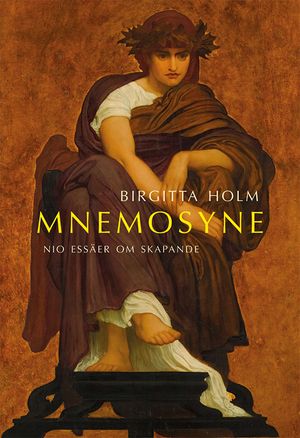 Mnemosyne. Nio essäer om skapande