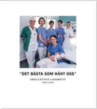 "Det bästa som hänt oss" | 0:e upplagan