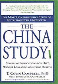 China study - the most comprehensive study of nutrition ever conducted and