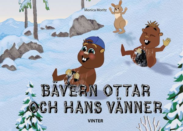 Bävern Ottar och hans vänner - vinter | 0:e upplagan