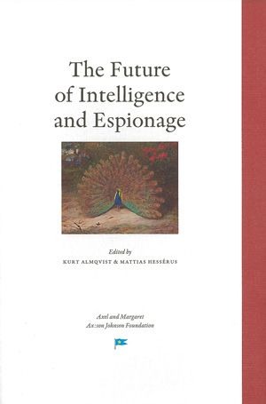 The Future of Intelligence and Espionage | 0:e upplagan