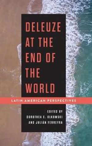 Deleuze at the End of the World