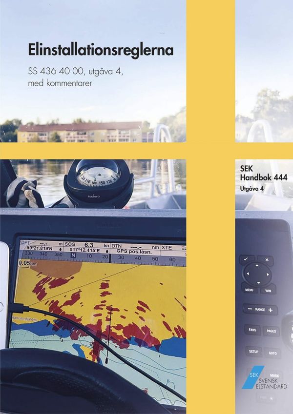 SEK Handbok 444 - Elinstallationsreglerna - SS 436 40 00, utg 4, med kommentarer | 0:e upplagan