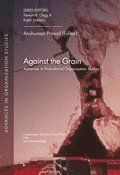 Against the grain: Advances in Postcolonial Organization Studies