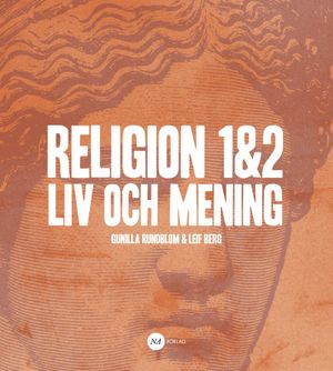 Religion 1&2 - Liv och mening |  2:e upplagan