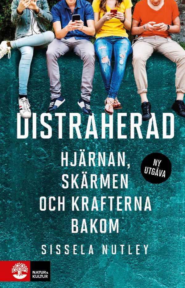 Distraherad : hjärnan, skärmen och krafterna bakom | 1:a upplagan