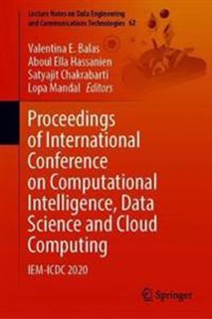 Proceedings of International Conference on Computational Intelligence, Data Science and Cloud Computing | 1:a upplagan