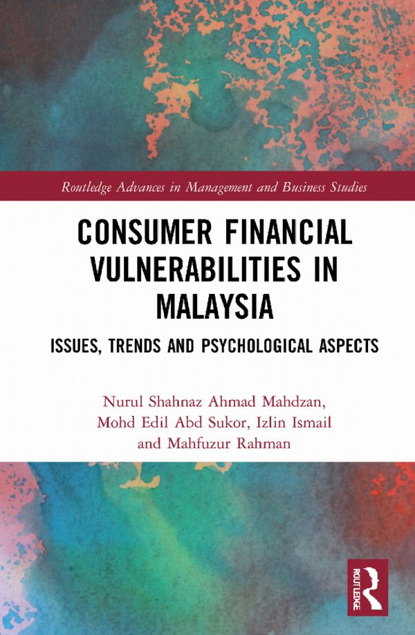 Consumer Financial Vulnerabilities in Malaysia | 1:a upplagan