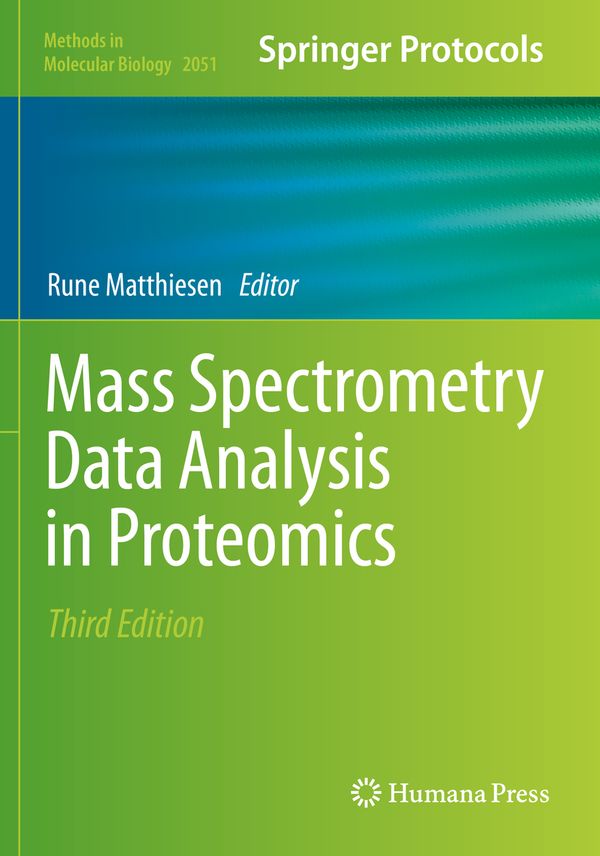 Mass Spectrometry Data Analysis in Proteomics: 2051 (Methods in Molecular Biology) | 3:e upplagan