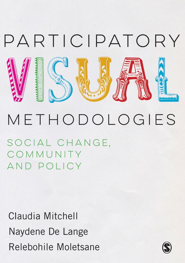 Participatory Visual Methodologies | 1:a upplagan