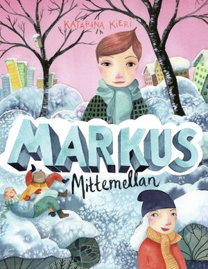 Markus mittemellan | 1:a upplagan