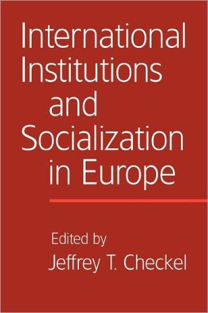 International Institutions and Socialization in Europe