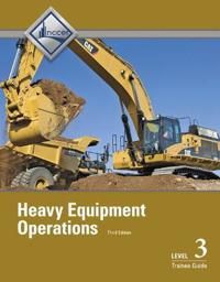 Heavy Equipment Operations Level 3 Trainee Guide | 3:e upplagan