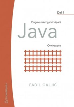 Programmeringsprinciper i Java. D. 1, Övningsbok | 1:a upplagan