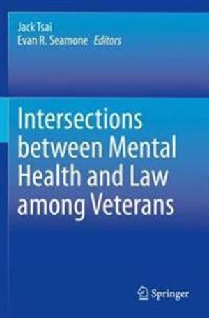 Intersections between Mental Health and Law among Veterans | 1:a upplagan